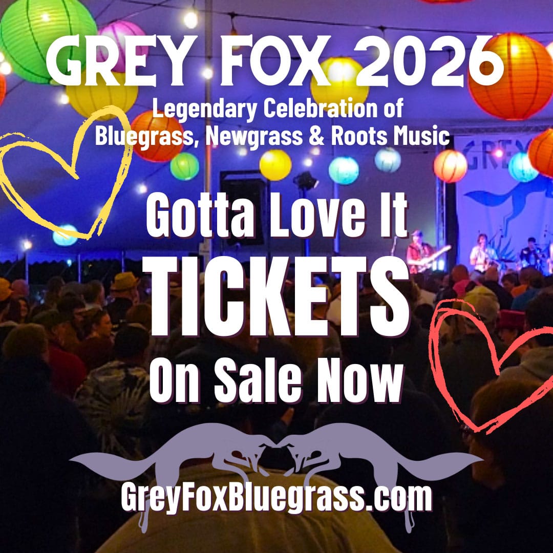 Grey Fox Bluegrass 2026 "Friends & Family" Ticket Tier. Official ad for the second ticket tier of the Bluegrass, Newgrass & Roots Music festival in 2026, with the URL greyfoxbluegrass.com.